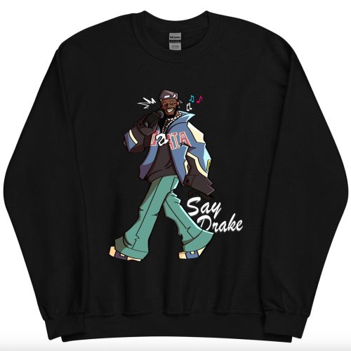 Kendrick Lamar Say Drake Sweatshirt Kendrick Lamar Say Drake Sweatshirt