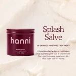 Hanni Splash Salve In-Shower Body Moisture Treatment